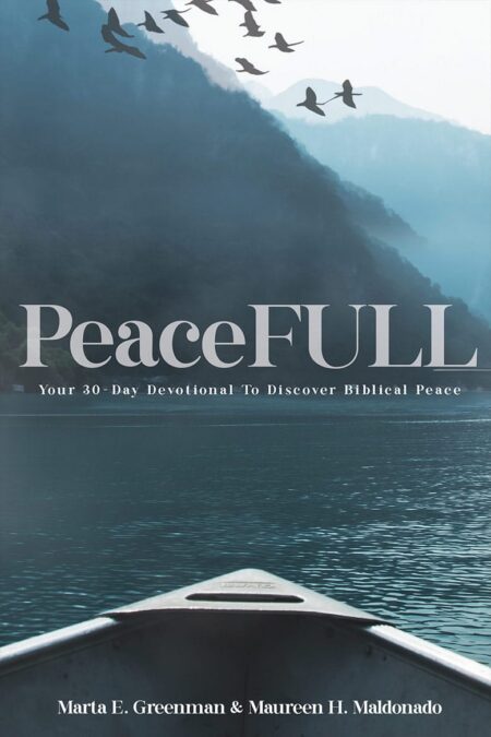 PeaceFULL : Your 30-Day Devotional to Discover Biblical Peace